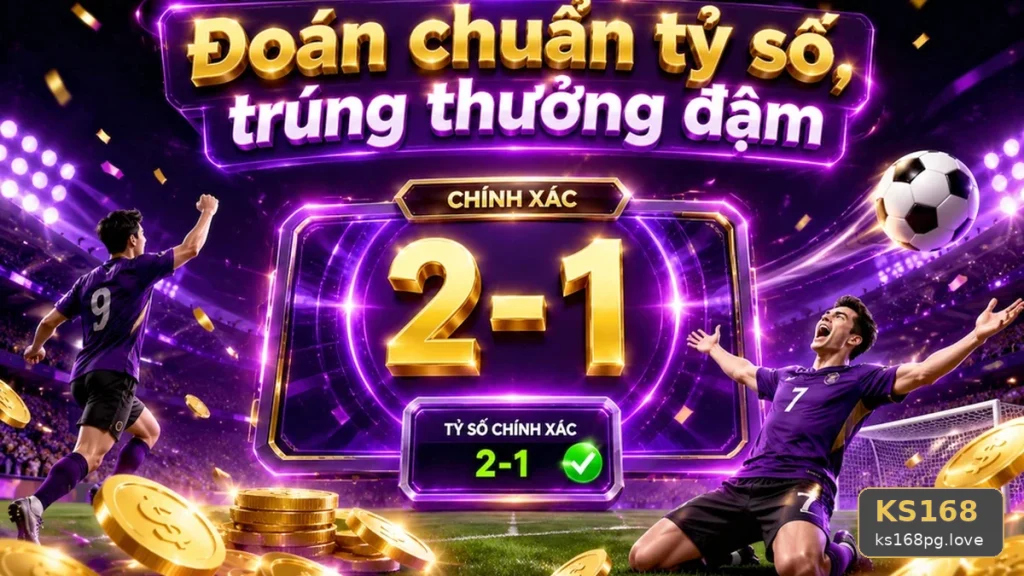 Hướng Dẫn Người Mới Kiểm Tra Giao Diện Thể Thao KS168 Và Đọc Tỷ Số Trận Đấu Tại ks168pg.love